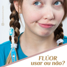 Flúor, usar ou não?