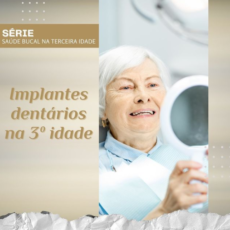 Implantes dentários na 3º Idade