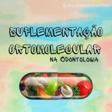 Suplementação Ortomolecular na Odontologia