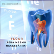 Flúor: será mesmo necessário?