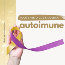 Você sabe o que é doença Autoimune?