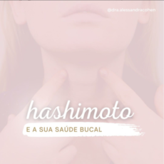 Hashimoto e a sua saúde bucal