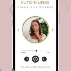 Autoimunes – O caminho é a prevenção