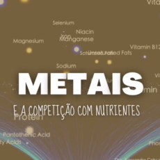 Metais e a competição com nutrientes