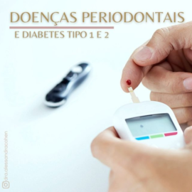 Doenças periodontais e Diabetes tipo 1 e 2