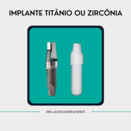 Implante titânio ou zircônia?
