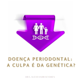 Doença Periodontal: a culpa é da genética?