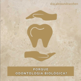 Porque Odontologia Biológica?