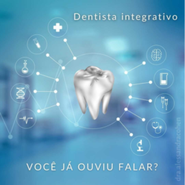 Dentista integrativo: Você já ouviu falar?